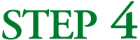 STEP 4